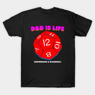 D&D Is Life T-Shirt